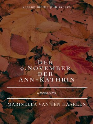 cover image of Der 9. November der Ann-Kathrin